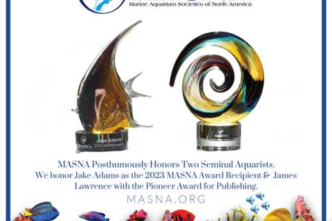 MASNA Posthumously Honors Two Seminal Aquarists